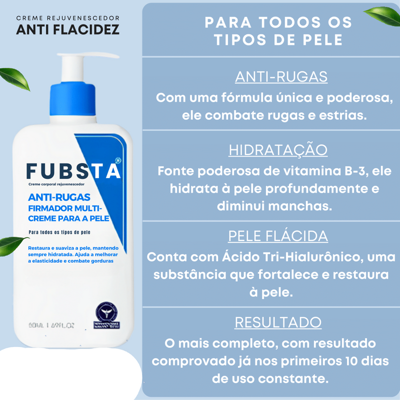 Creme de Pele Anti-Rugas e Flacidez Fubsta®